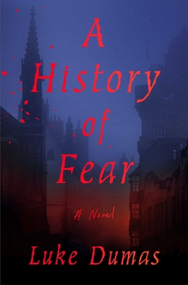 A History of Fear: A Novel