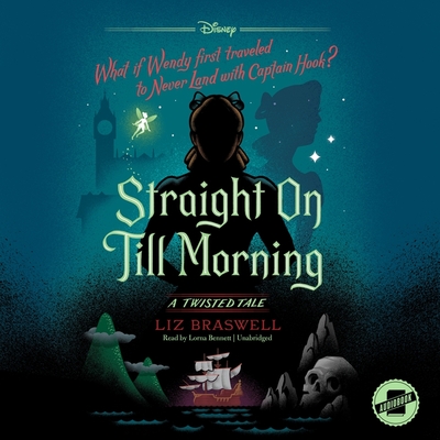 Straight On Till Morning: A Twisted Tale (A Twisted Tale Series)