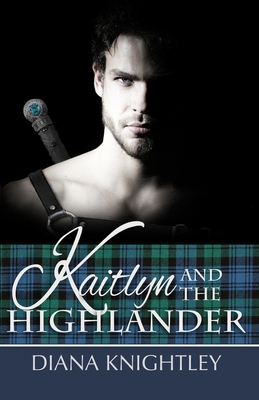 Kaitlyn And The Highlander