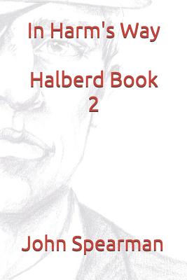 In Harm's Way (Halberd Book 2)