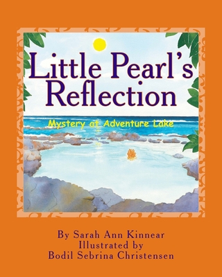 Little Pearl's Reflection: Mystery at Adventure Lake
