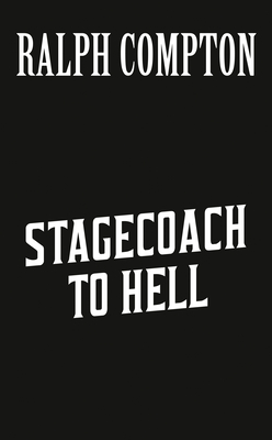 Ralph Compton Stagecoach to Hell