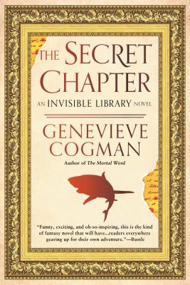 The Secret Chapter (The Invisible Library Novel)