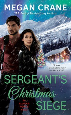 Image for Sergeant's Christmas Siege (An Alaska Force Novel) Sergeant's Christmas Siege (An Alaska Force Novel)