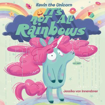 Image for Its not all Rainbows