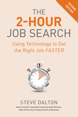 Image for The 2-Hour Job Search, Second Edition: Using Technology to Get the Right Job Faster