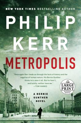 Metropolis (A Bernie Gunther Novel)