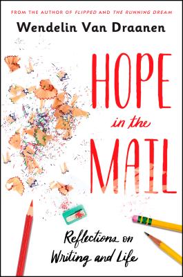 Image for Hope in the Mail: Reflections on Writing and Life Hope in the Mail: Reflections on Writing and Life