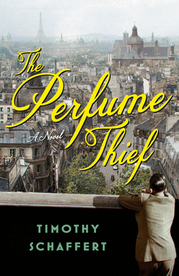 The Perfume Thief: A Novel