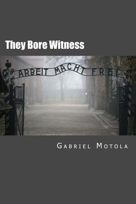Image for They Bore Witness Critical Essays on Victims of the Holocaust They Bore Witness Critical Essays on Victims of the Holocaust