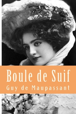 Boule de Suif (French Edition)