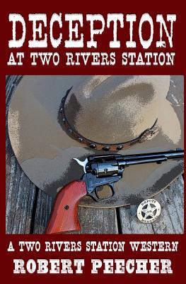 Deception at Two Rivers Station (A Two Rivers Station Western)