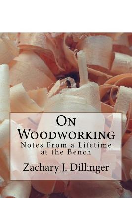 On Woodworking: Notes From a Lifetime at the Bench