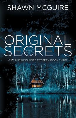 Original Secrets: A Whispering Pines Mystery, book 3