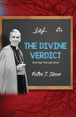 Divine Verdict: God Has The Last Word