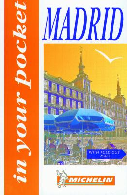 Michelin In Your Pocket Madrid, 1e (In Your Pocket)