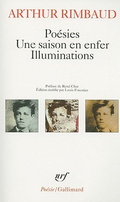 Poesies. Une Saison en Enfer. Illuminations (French Edition)