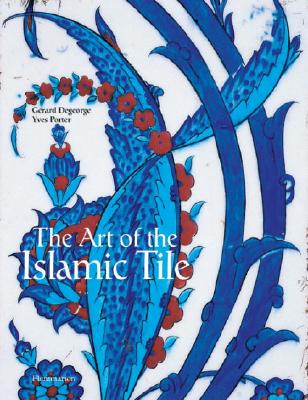The Art of the Islamic Tile