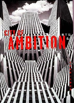 Image for City of Ambition Artists & New York (BEAUX LIVRES - LANGUE ANGLAISE)