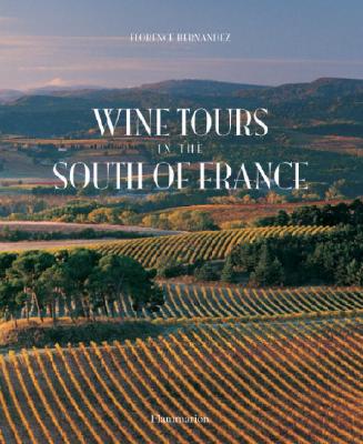 Wine Tours in the South of France (PRATIQUE - LANGUE ANGLAISE)