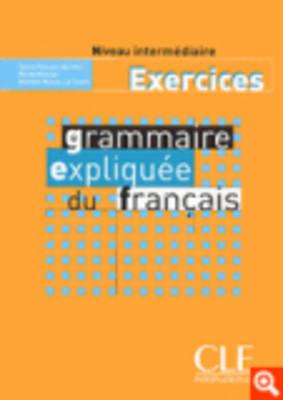 Grammaire explique du franais, niveau intermdiaire (exercices)