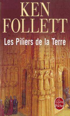 Les Piliers de la Terre (Le Livre de Poche) (French Edition)