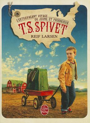 Extravagant Voyage Jeune Prodigieux Spivet (Littrature) (French Edition)