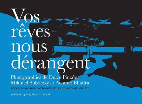 Vos rves nous drangent (Photographie)