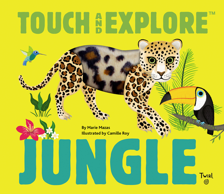 Touch and Explore: Jungle (Touch and Explore, 9)