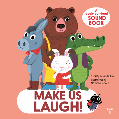 Make Us Laugh!: A Laugh-Out-Loud Sound Book
