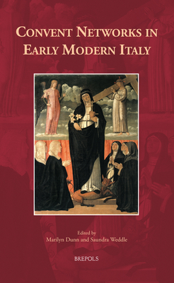 Convent Networks in Early Modern Italy (Europa Sacra)