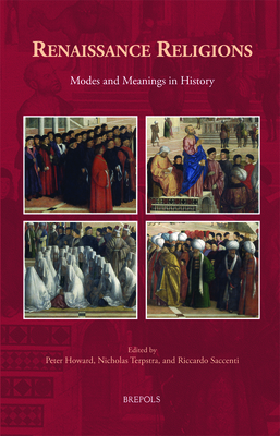 Renaissance Religions: Modes and Meanings in History