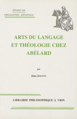 Arts du langage et theologie chez Abelard