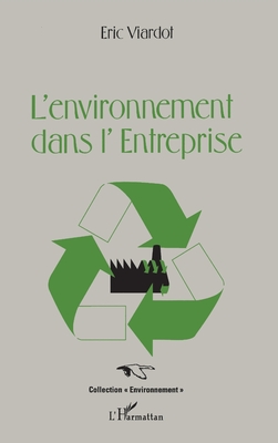 L'environnement dans l'entreprise (French Edition)