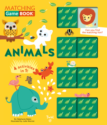 Animals Matching Game Book: 4 Activities in 1! (Matching Game Books, 1)