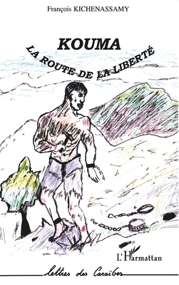 Kouma: La Route de la Liberte