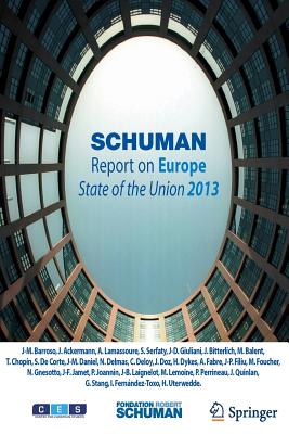 Schuman Report on Europe: State of the Union 2013