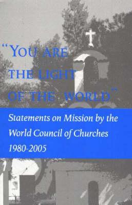 You Are the Light of the World: Statements on Mission