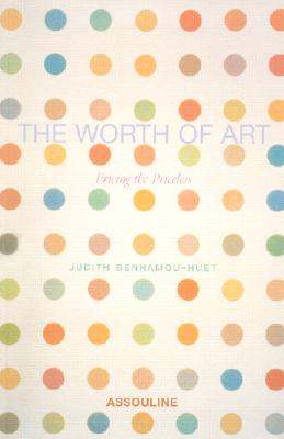 Image for The Worth of Art: Pricing the Priceless (ESSAI) (French Edition)