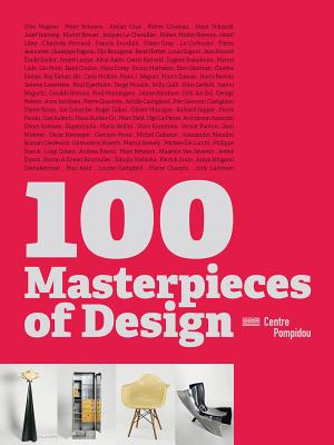 100 Masterpieces of Design (CATALOGUES DU M.N.A.M)