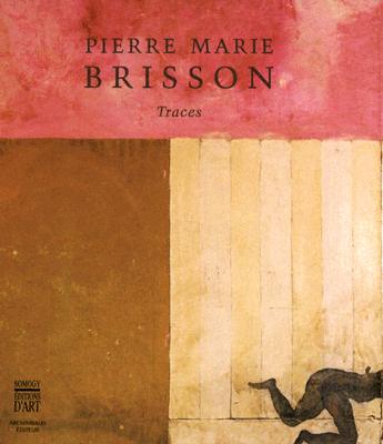 Image for Pierre Marie Brisson: Traces Pierre Marie Brisson: Traces