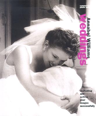 Weddings (Commercial Photography) (Commercial Photography S.) Williams, Annabel