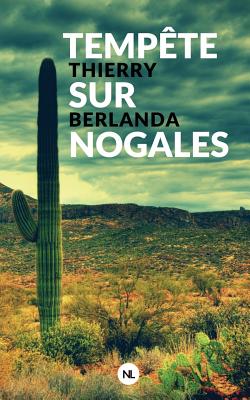 Image for Tempête sur Nogales (French Edition)