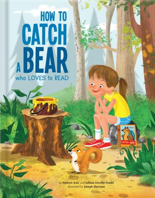 Image for How to Catch a Bear Who Loves to Read How to Catch a Bear Who Loves to Read