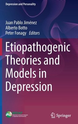 Etiopathogenic Theories and Models in Depression (Depression and Personality)