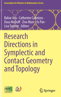 Research Directions in Symplectic and Contact Geometry and Topology (Association for Women in Mathematics Series, 27)