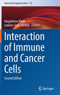 Interaction of Immune and Cancer Cells (Experientia Supplementum, 113)