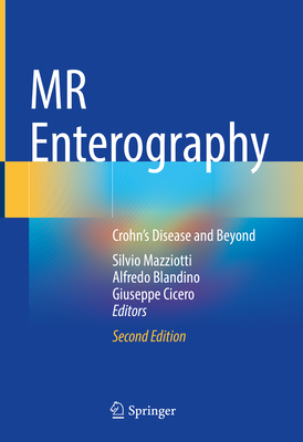 MR Enterography: Crohns Disease and Beyond
