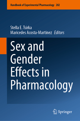 Image for Sex and Gender Effects in Pharmacology (Handbook of Experimental Pharmacology, 282) Sex and Gender Effects in Pharmacology (Handbook of Experimental Pharmacology, 282)