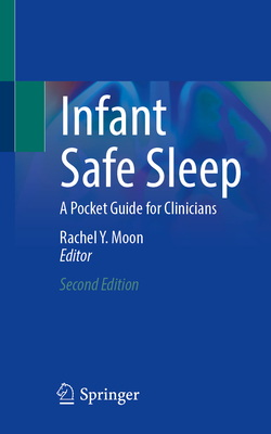 Infant Safe Sleep: A Pocket Guide for Clinicians